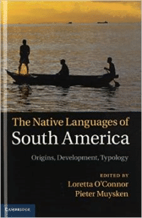 The Native Languages of South America: Origins, Development, Typology