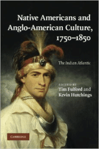 Native Americans and Anglo-American Culture, 1750-1850