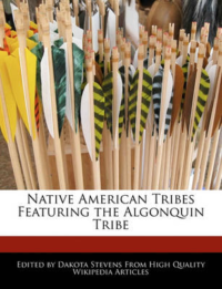 Native American Tribes Featuring the Algonquin Tribe