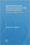 Native American and Chicano/A Literature of the American Southwest: Intersections of Indigenous Literatures