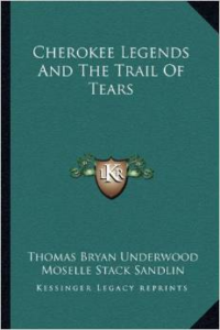 Cherokee Legends and the Trail of Tears