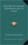 History of Indian Depredations in Utah