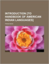 Introduction [To Handbook of American Indian Languages]