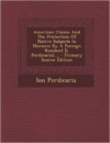 American Claims and the Protection of Native Subjects in Morocco by a Foreign Resident [I. Perdicaris].... - Primary Source Edition