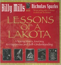 Lessons of a Lakota: A Young Man's Journey to Happiness and Self-Understanding