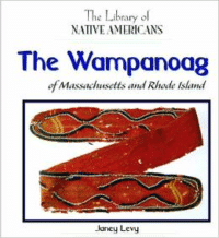 The Wampanoag of Massachusetts and Rhode Island