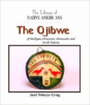 The Ojibwe of Michigan, Wisconsin, Minnesota, and North Dakota