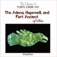 The Adena, Hopewell, and Fort Ancient of Ohio