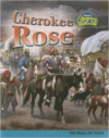 Cherokee Rose: The Trail of Tears