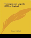 The Algonquin Legends of New England