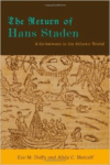 The Return of Hans Staden: A Go-Between in the Atlantic World