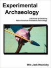 Experimental Archaeology: A Science for Studying Native American Prehistoric Technology