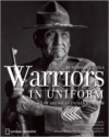 Warriors in Uniform:The Legacy of American Indian Heroism