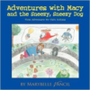 Adventures with Macy and the Sneezy, Sneezy Dog: First Adventure: We Visit Indians