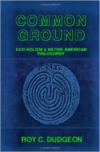 Common Ground: Eco-Holism and Native American Philosophy