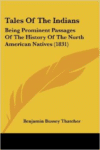 Tales of the Indians: Being Prominent Passages of the History of the North American Natives (1831)