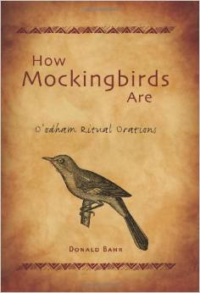 How Mockingbirds Are:O'Odham Ritual Orations