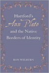 Hartford S Ann Plato and the Native Borders of Identity
