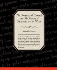 The Treaties of Canada with the Indians of Manitoba and the North West Territories