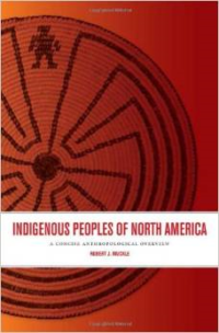 Indigenous Peoples of North America: A Concise Anthropological Overview