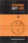 Drawing Out Law:A Spirit's Guide