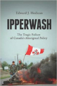 Ipperwash:The Tragic Failure of Canada's Aboriginal Policy