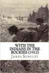 With the Indians in the Rockies (1912)
