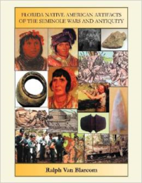 Florida Native American Artifacts of the Seminole Wars and Antiquity