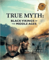 True Myth: Black Vikings of Themiddle Ages