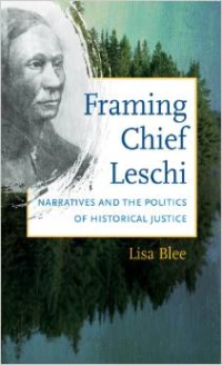 Framing Chief Leschi: Narratives and the Politics of Historical Justice
