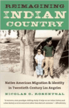 Reimagining Indian Country: Native American Migration & Identity in Twentieth-Century Los Angeles