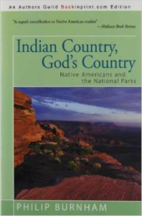 Indian Country, God's Country: Native Americans and the National Parks