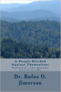 A People Divided Against Themselves: Black Indians of the Appalachia Since the