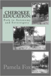 Cherokee Education:: Path to Autonomy and Sovereignty