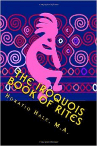 The Iroquois Book of Rites: An Anthropological Document