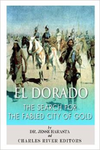 El Dorado: The Search for the Fabled City of Gold