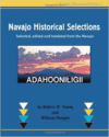 Navajo Historical Selections: Selected, Edited and Translated from the Navajo