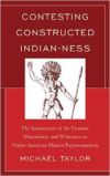 Contesting Constructed Indian-Ness: The Intersection of the Frontier, Masculinity, and Whiteness in Native American Mascot Representations
