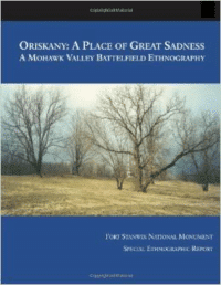 Oriskany: A Place of Great Sadness a Mohawk Valley Battlefield Ethnography