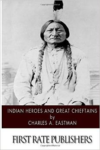 Indian Heroes and Great Chieftains