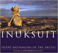 Inuksuit: Silent Messengers of the Arctic