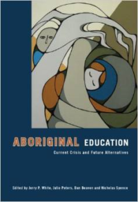 Aboriginal Education: Current Crisis and Future Alternatives