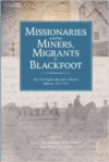 Missionaries Among Miners, Migrants, & Blackfoot: The Van Tighem Brothers' Diaries, Alberta 1875-1917
