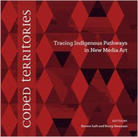 Coded Territories:Tracing Indigenous Pathways in New Media Art