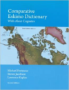 Comparative Eskimo Dictionary: With Aleut Cognates - Second Edition
