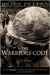 The Warrior's Code: A Young Navajo's Courage and Skill Helping the United States Prevail in World War II