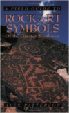 Field Guide to Rock Art Symbols of the Greater Southwest