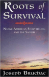 Roots of Survival: Native American Storytelling and the Sacred