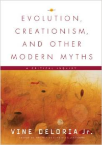 Evolution, Creationism, and Other Modern Myths: A Critical Inquiry