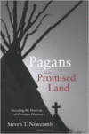 Pagans in the Promised Land: Decoding the Doctrine of Christian Discovery